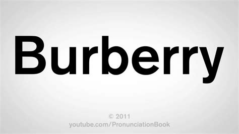 burberry pronounce|Burberry pronunciation in english.